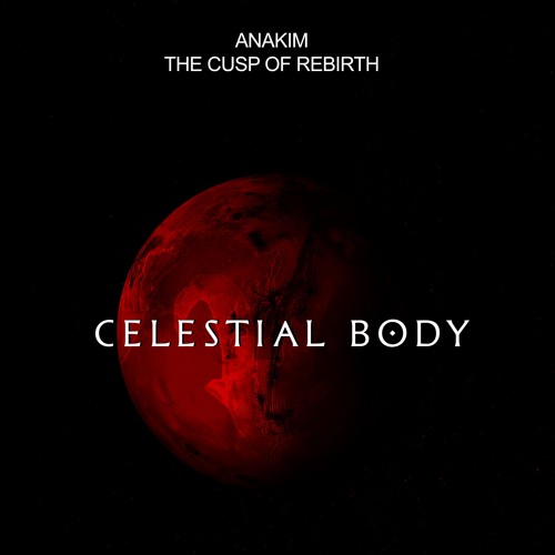 Anakim - The Cusp Of Rebirth (Extended Mix)