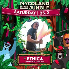 ETNICA -  🌲MycoLand In The Jungle🌲25/02/2023