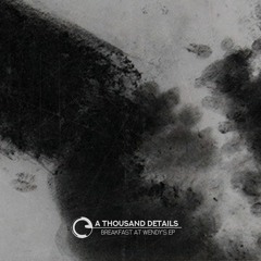 A Thousand Details - Breakfast At Wendy's EP - Children Of Tomorrow