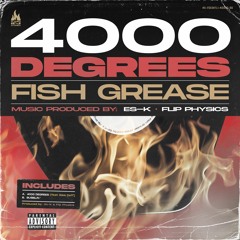 Fish Grease - 4000 Degrees (feat. Raw Deff)
