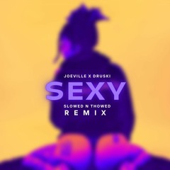 Sexy Slowed n Thowed