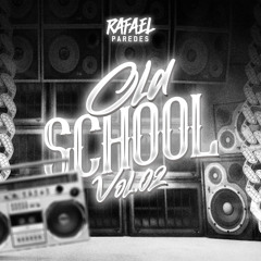 Dj Rafael Paredes - Mix Old School Vol. 2