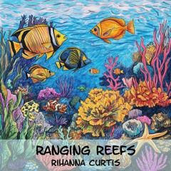 Ranging Reefs