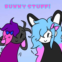 Bunny Stuff!