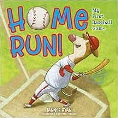 VIEW [KINDLE PDF EBOOK EPUB] Home Run! My First Baseball Game (My First Sports Books)