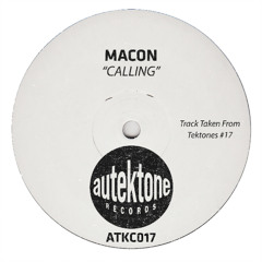 Macon "Calling" (Original Mix) (Preview) (Taken from Tektones #17)(Out 19/12/25)