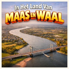 In Het Land Van Maas En Waal (AI Versie)