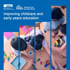 Improving childcare and early years education | Research for the Real World