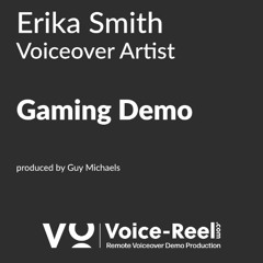 Erika Smith - Gaming Voicereel