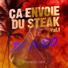 DJ NADO - ÇA ENVOI DU STEAK VOL.1