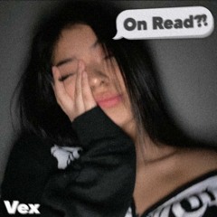Vex - On Read