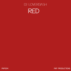 DJ Loverbash - Red