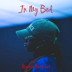 In My Bed (prod. Fukk2Beatz)