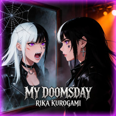My Doomsday - Rika Kurogami