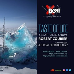 Robert Courier - the Taste of Life December 2022 On Xbeat Radio