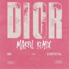 MK - Dior (Marril Remix Radio Edit)