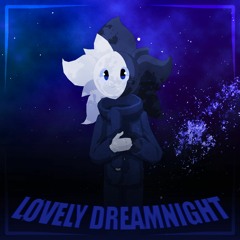 LOVELY DREAMNIGHT (BOOSTY RELEASE)