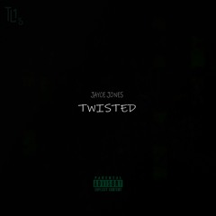 Jayce Jones - Twisted