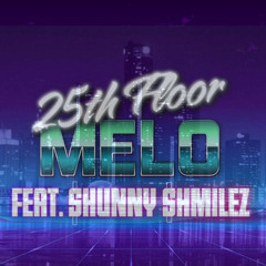 25th Floor Ft $hunny $hmileZ