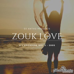 ZOUK LOVE A L'ANCIENNE VOL.2 - (2005)
