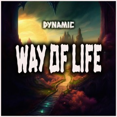DYNAMIC - Way Of Life (Sample)