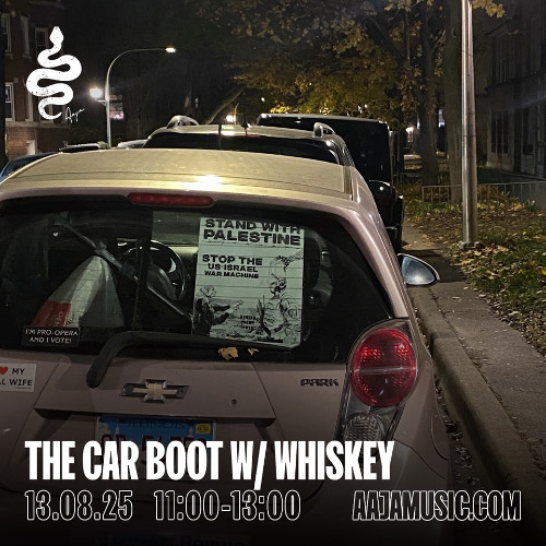 The Car Boot w/ Whiskey - Aaja Channel 1 - 13 08 25