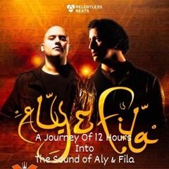A Journey Of 12 Hours Into The Sound Of Aly & Fila Part I