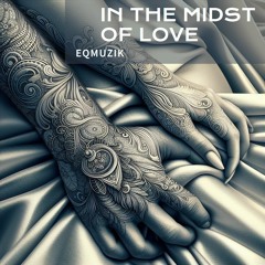 In the Midst of Love