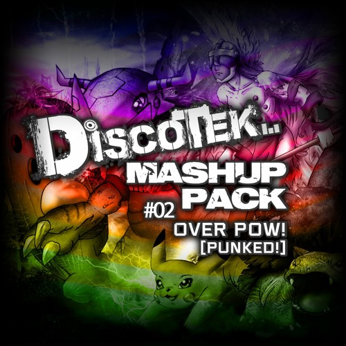 Discotek - 02 Over Punked! (Mashup) **FREE DOWNLOAD**