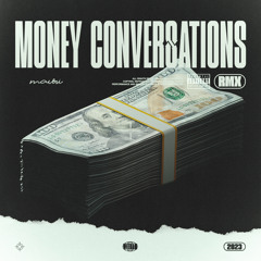 MONEY CONVERSATIONS RMX