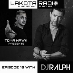 Lakota Radio - Weekly Show By Toma Hawk - Episode 18 with DJ Ralph - #thistechnowillhauntyou