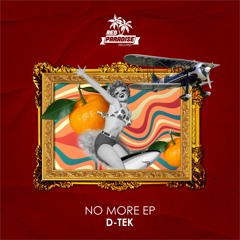 D-Tek - No More (Original Mix)