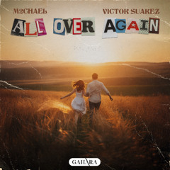 M2chael, Victor Suarez - All Over Again