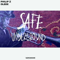 Philip Z - OLEEE (SAFE UNDERGROUND 088)