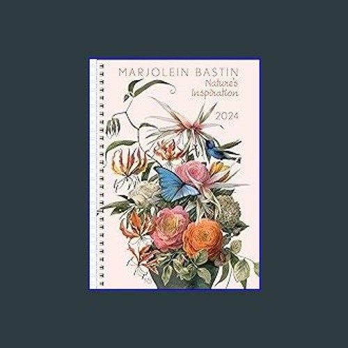 Stream ((Ebook)) 📖 Marjolein Bastin Nature's Inspiration 12Month 2024