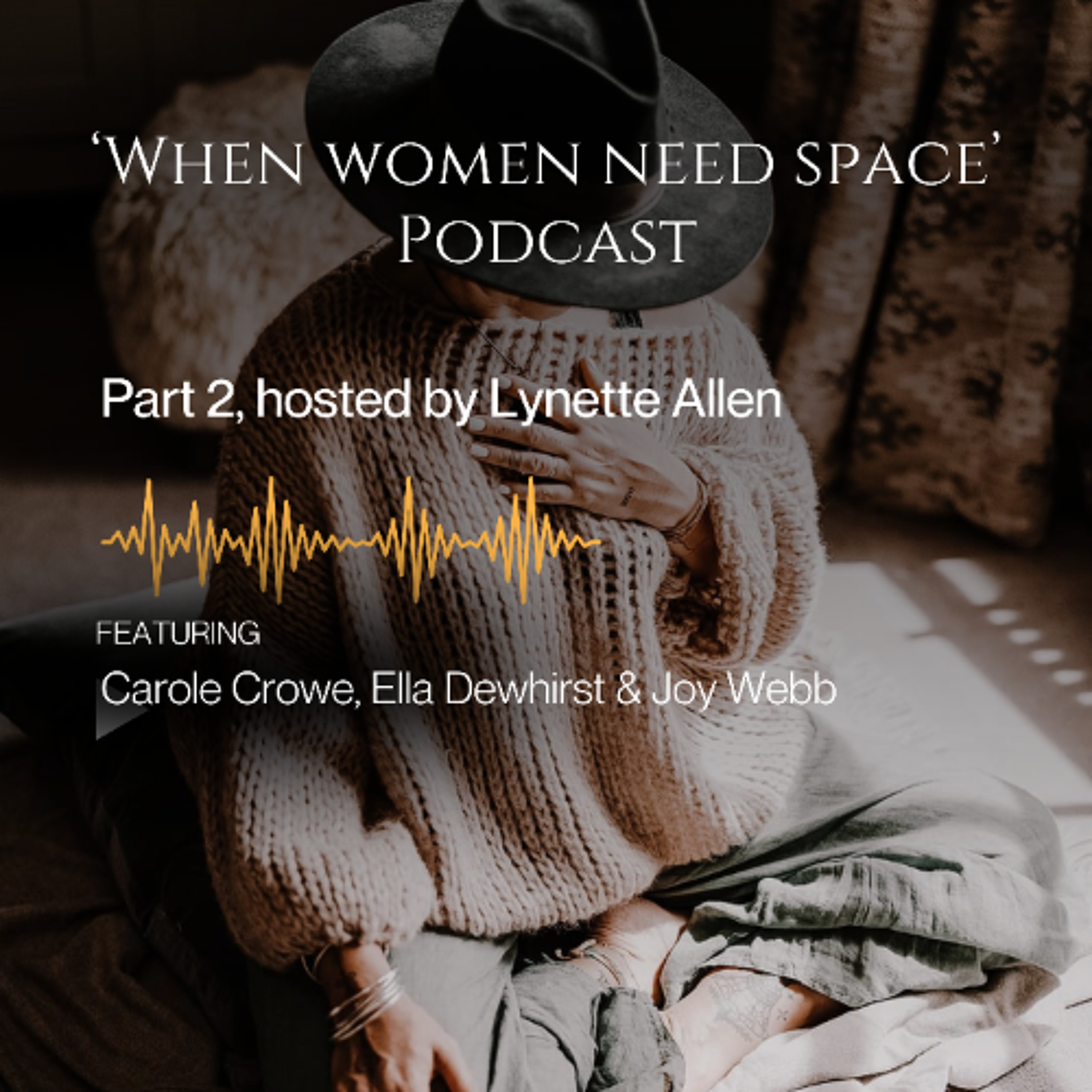 When Women Need Space Part 2 episode artwork