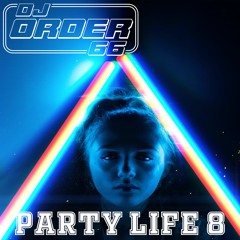 PARTY LIFE 8