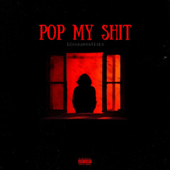 Pop My Shit ft. koko