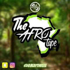 The Afro Tape (Afrobeats Mix) | 2022 | Mixed By @DJKAYTHREEE