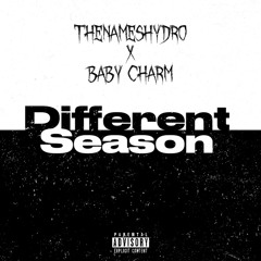 Different Season Ft. Baby Charm
