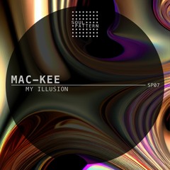 PREMIERE: Mac-Kee - My Illusion [Soul Pattern]