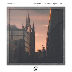 Forward, to the Lights, Pt. 1