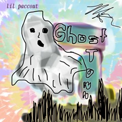 Lil Paccout - Ghost Town