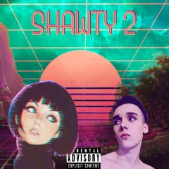 Shawty 2 X Natrasha X sɹǝpuɐalex [prod. Bey Koarder]