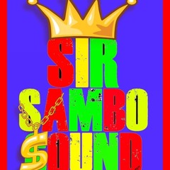 Sir Sambo Dancehall Juggling 2021
