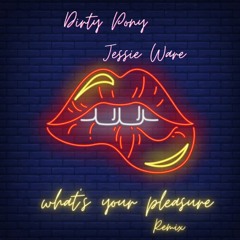 Jessie Ware What's Your Pleasure ( Dirty Pony Remix)