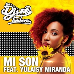 " Mi Son " Los DJs Timberos Feat.  Yulaisy Miranda