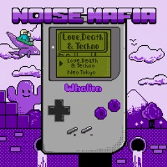 Noise Mafia - Neo Tokyo [EP001]