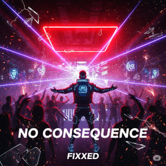 No Consequence