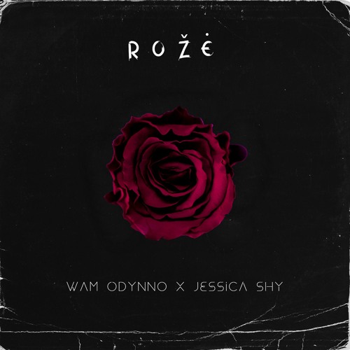 Jessica Shy - Rožė (Wam Odynno Remix)